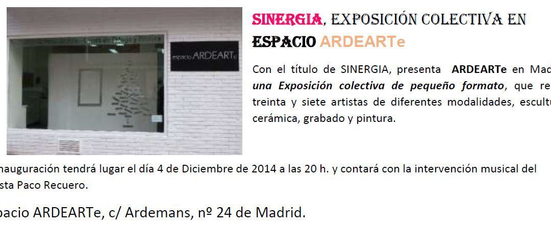 SINERGIA, EXPOSICIÓN COLECTIVA EN espacio ARDEARTe